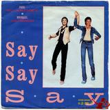1983-MICHAEL JACKSON&PAUL MCCARTNEY-SAY SAY SAY-英国版7寸单曲唱片